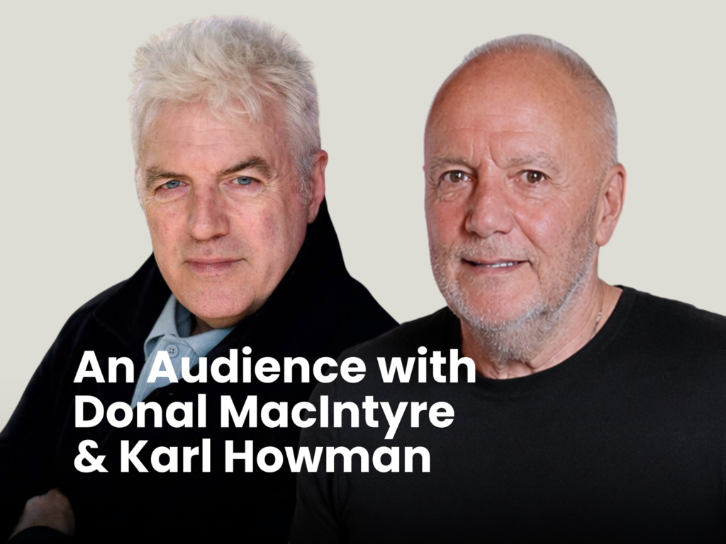 An Audience With Donal MacIntyre & Karl Howman